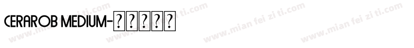 CeraROB Medium字体转换